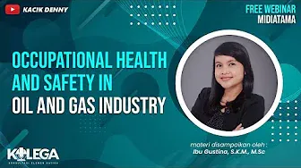 Occupational Health & Safety in Oil & Gas Industry